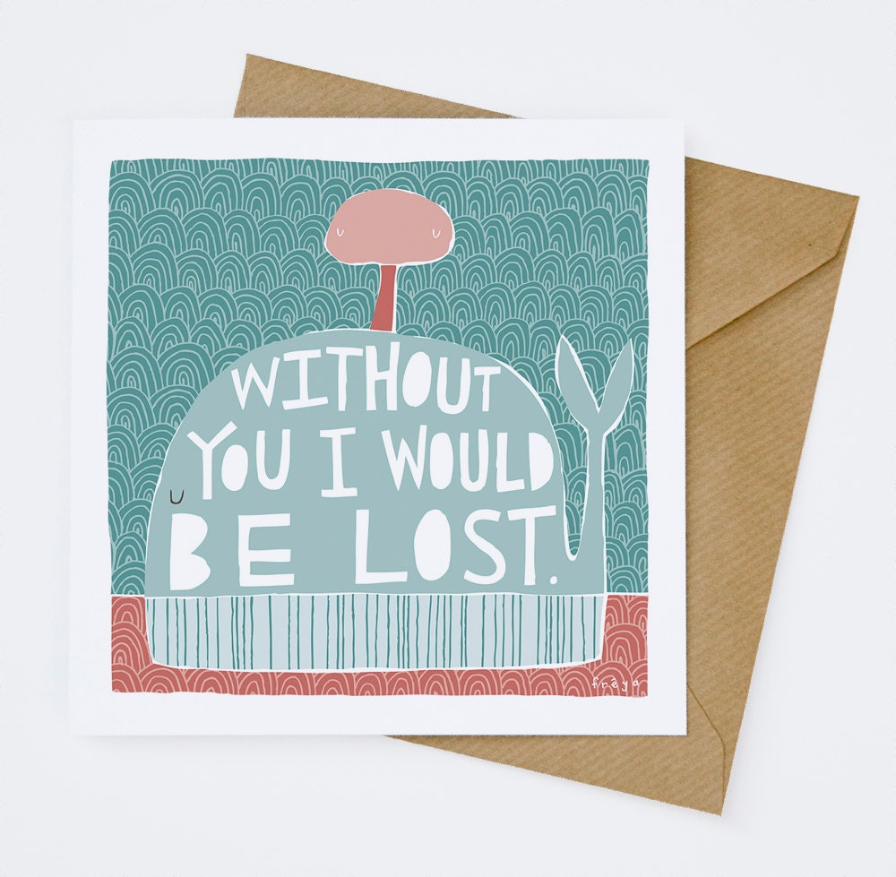Without You I Would Be Lost - Greeting Card (1-12C)