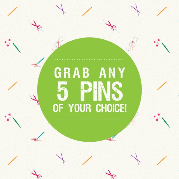 Grab 5 pins of your choice