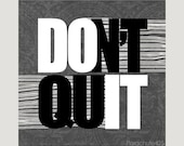 Do It Don't Quit, typographic print, 8x8 digital print, inspiration, graduation gift, office art, dorm art