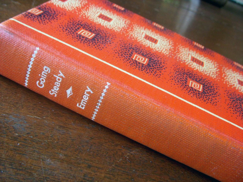 Going Steady by Anne Emery . Hardcover Young Adult Vintage Teen Girl Romance Book . 1950