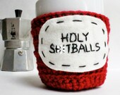 Funny coffee mug cozy tea cup cozy Holy Sh-tballs crochet red handmade cozy cover