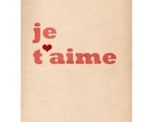 Je T'aime - 8 x 10 Typographic Print