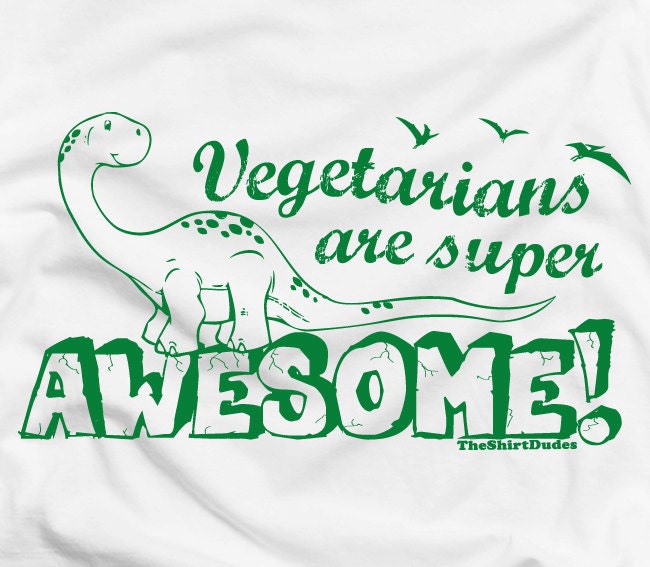 Vegetarians are awesome - veggie dinosaur funny dorky humor tee t-shirt