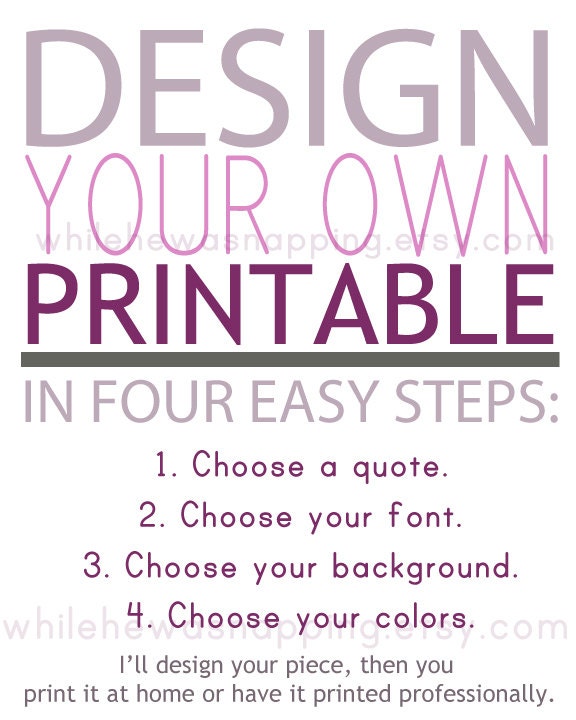 Design Your Own Printable - Custom Digital Art