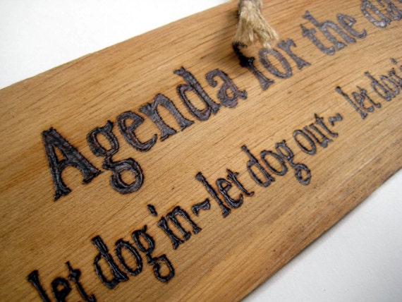 Humourous Pet Sign -"Agenda for the day" dog sign -Man cave
