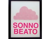 sonno beato (beautiful sleep in italian) screenprinted poster with felt cloud - grey - blue - pink - 11x14
