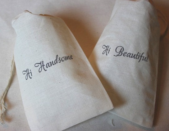 10 Hi Handsome / Hi Beautiful Organic Muslin Cotton Drawstring Favor Gift Bags 4X6 - You choose ink color Il_170x135