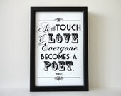 Plato Quote Print - At the Touch of Love Everyone Becomes a Poet in 4 x 6 inches Love Print Poster