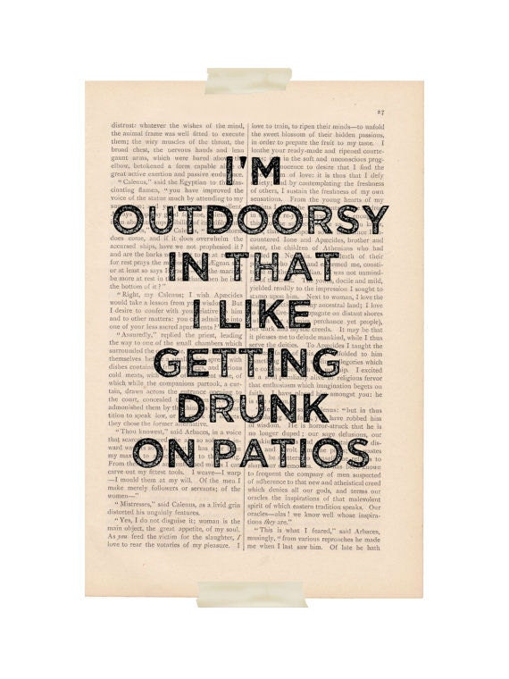 dictionary art print - I'm OUTDOORSY In That I Like Getting DRUNK on PATIOS - wall decor