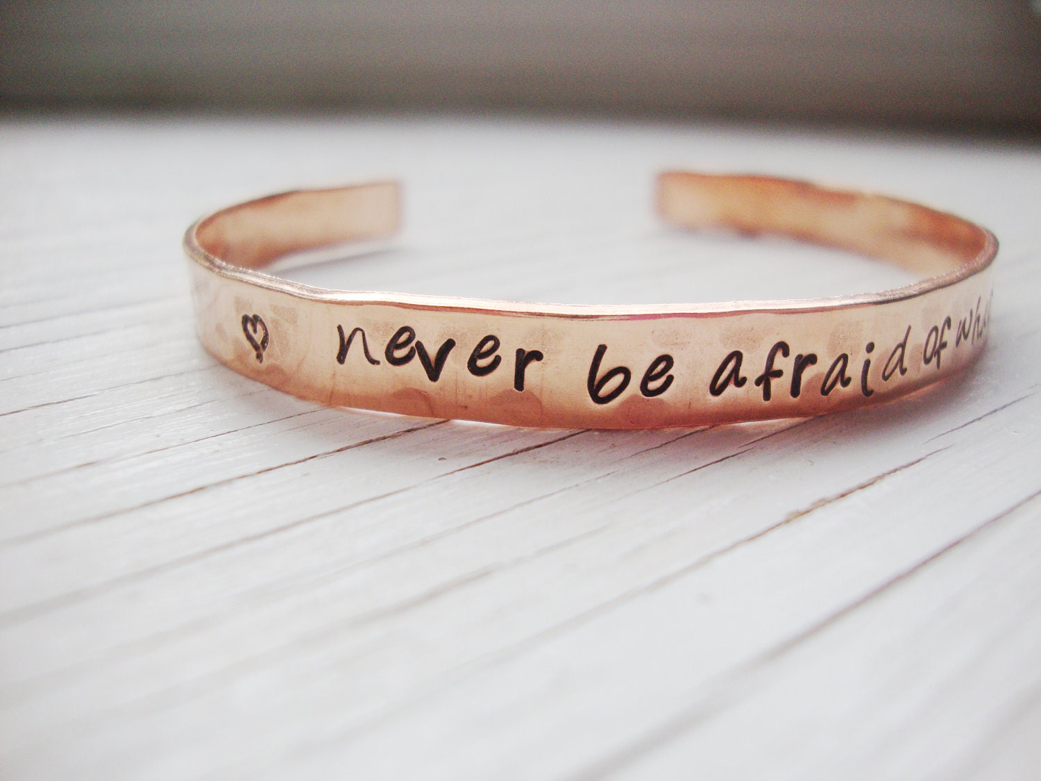Never be afraid of what comes next One Tree Hill copper handstamped cuff
