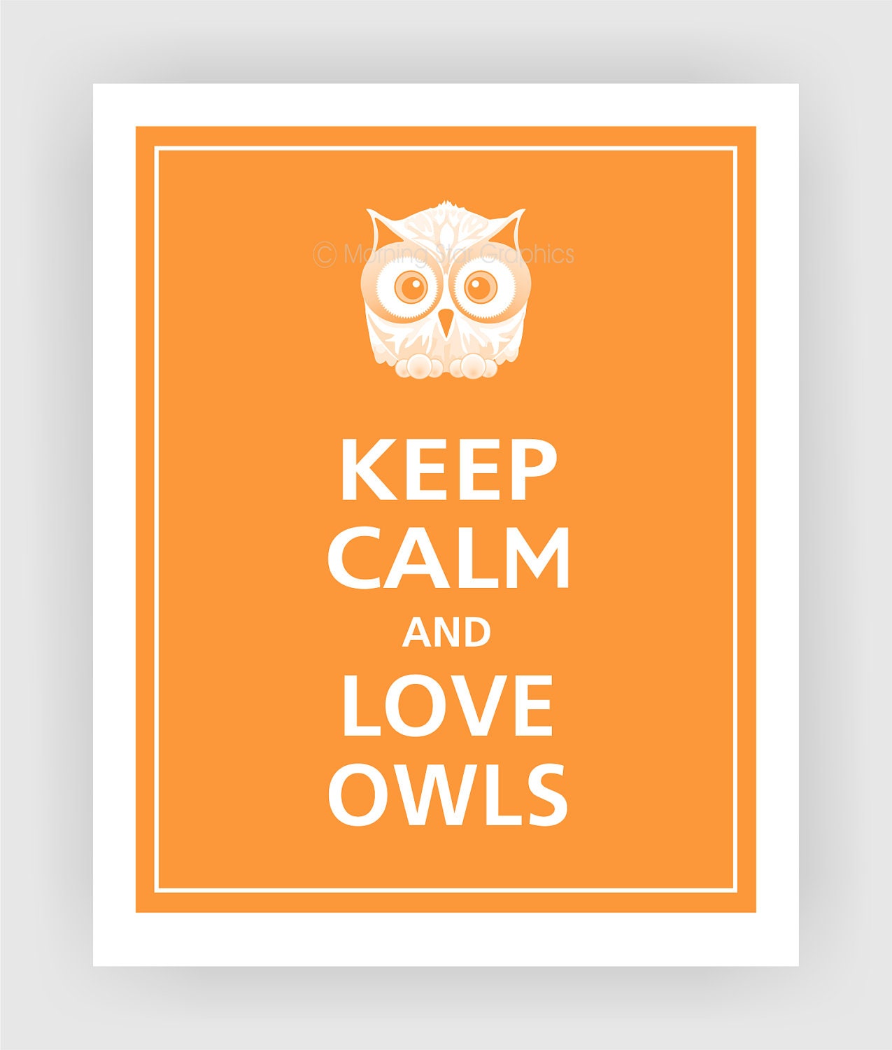Keep Calm and LOVE OWLS Print 8x10 (Papaya featured--56 colors to choose from)