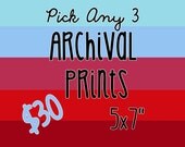 Choose Three 5x7 Archival Art Prints