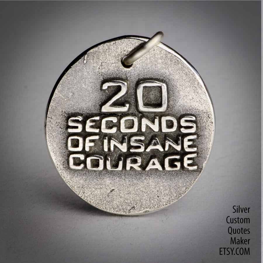 20 seconds (030) ... Inspirational Quots on Solid Silver Pendant, Necklace, Cell Phone Charm, Personalized, Custom Quote