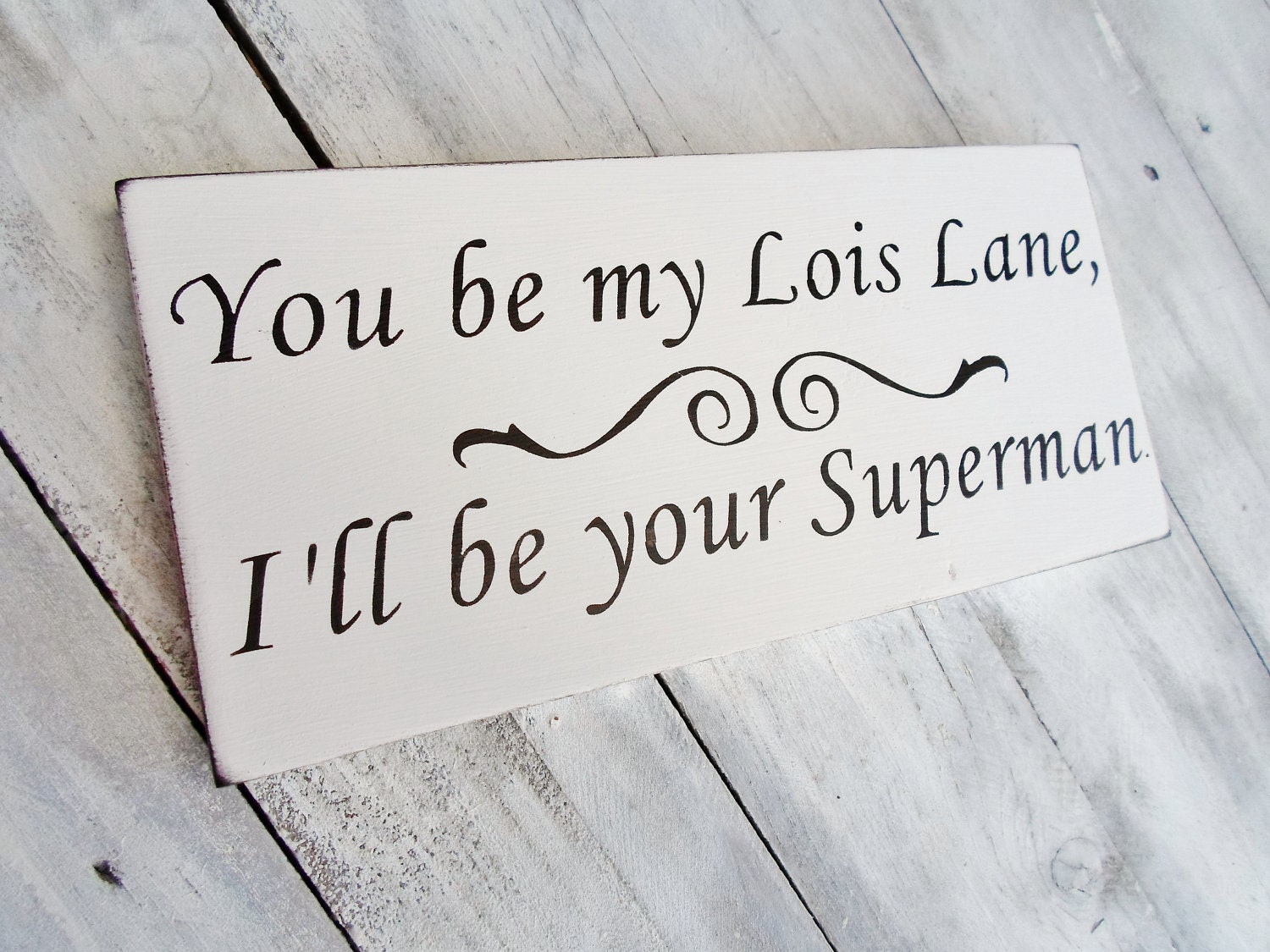 Wedding Signs, Fun Wedding sign "You be my Lois Lane, I'll Be Your Superman"