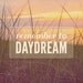 Remember to Daydream - Beach Grass Typograhy Photograph Print
