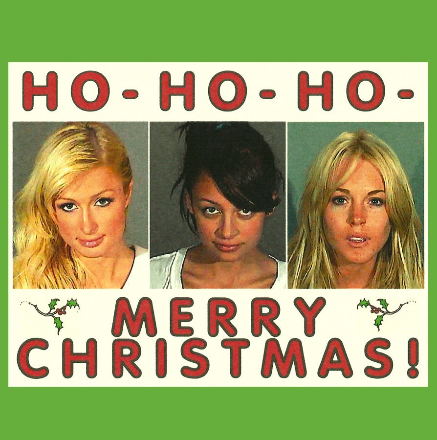 A VERY LOHAN Christmas- Three Hoes - Funny Christmas Card - Lindsay Lohan, Nicole Richie, Paris Hilton