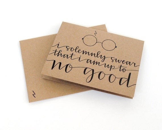 Harry Potter Inspired Greeting Card, Handwritten Calligraphy, I Solemnly Swear That I Am Up To No Good, Brown Kraft, Single