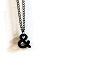 black ampersand pendant necklace - oxidized silver chain - type jewelry