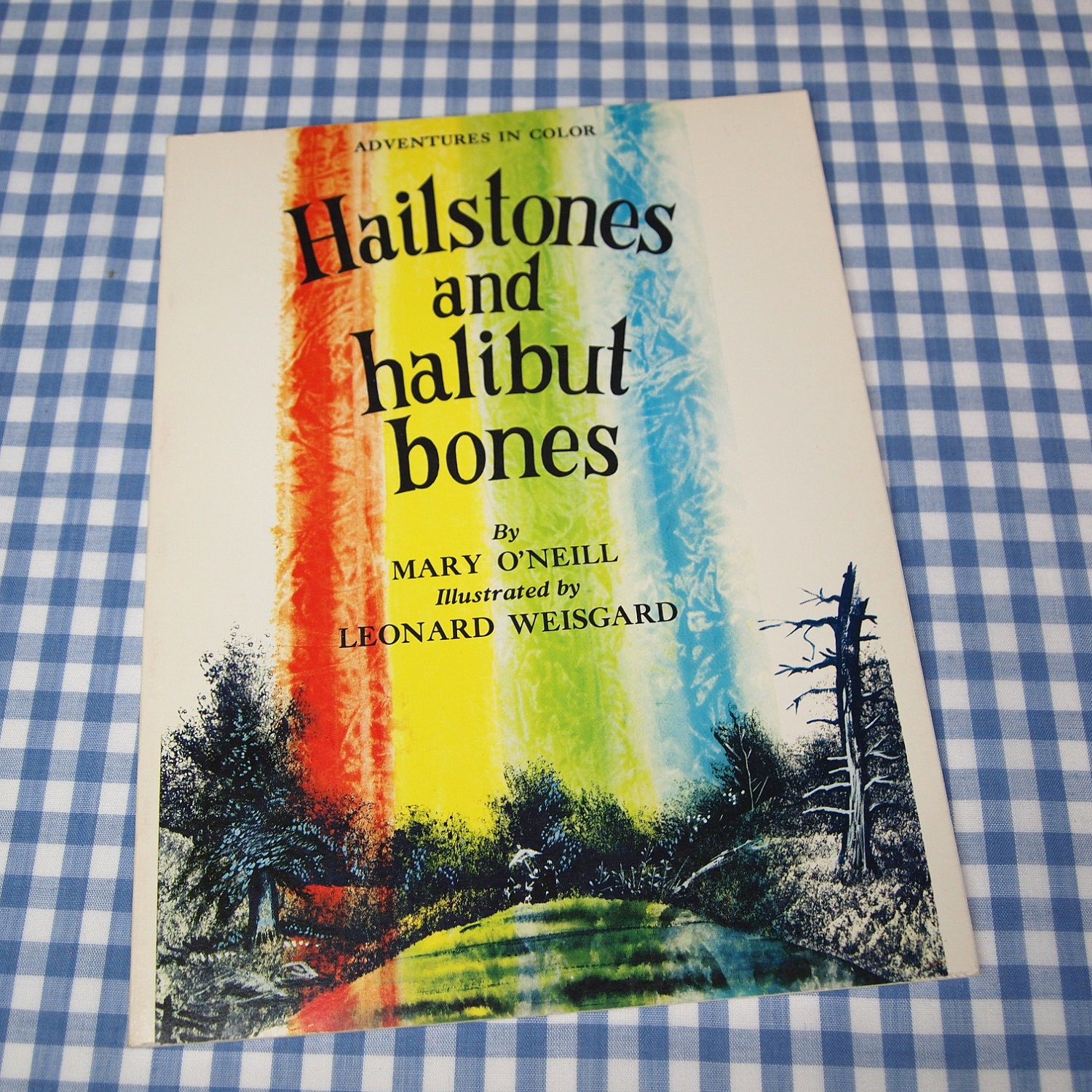 Hailstones And Halibut Bones