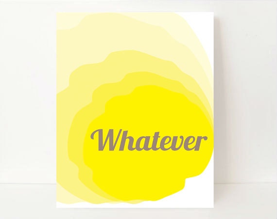 Typography, Whatever, Funny Art Print, 8x10, Modern Art Print, Dorm Room Decor, Blue