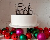 Bah Humbug' Cake Topper
