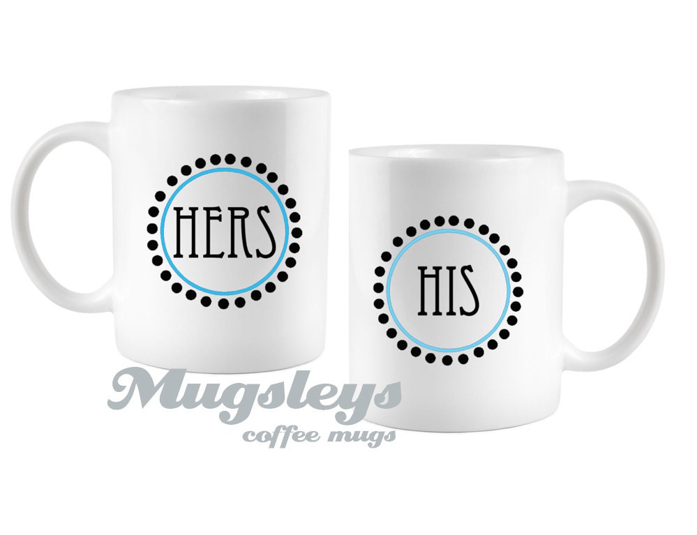 Buy cute gifts for girlfriends - His and Hers coffee mugs with cute circle and dots design Wedding couple gifts, boyfriend, girlfriend, Valentine's Day