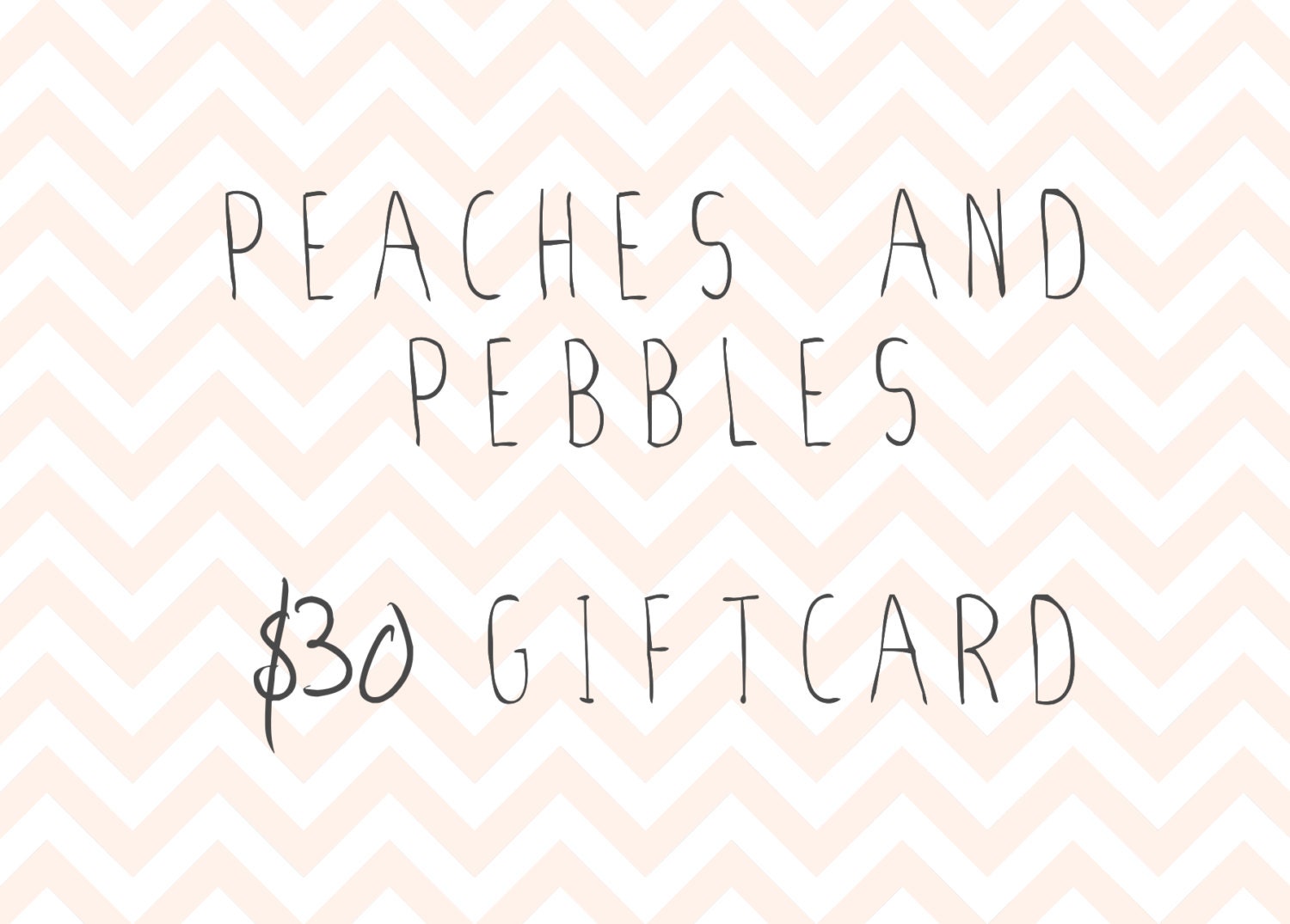 Gift Card - 30 USD - DIGITAL - Peaches and Pebbles
