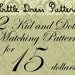 Great Deal - Buy 2 PDF Kid and Doll Matching Dress Pattens for 15 Dollars