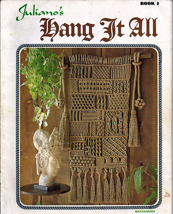 Juliano's Hang It All Macrame Book 2