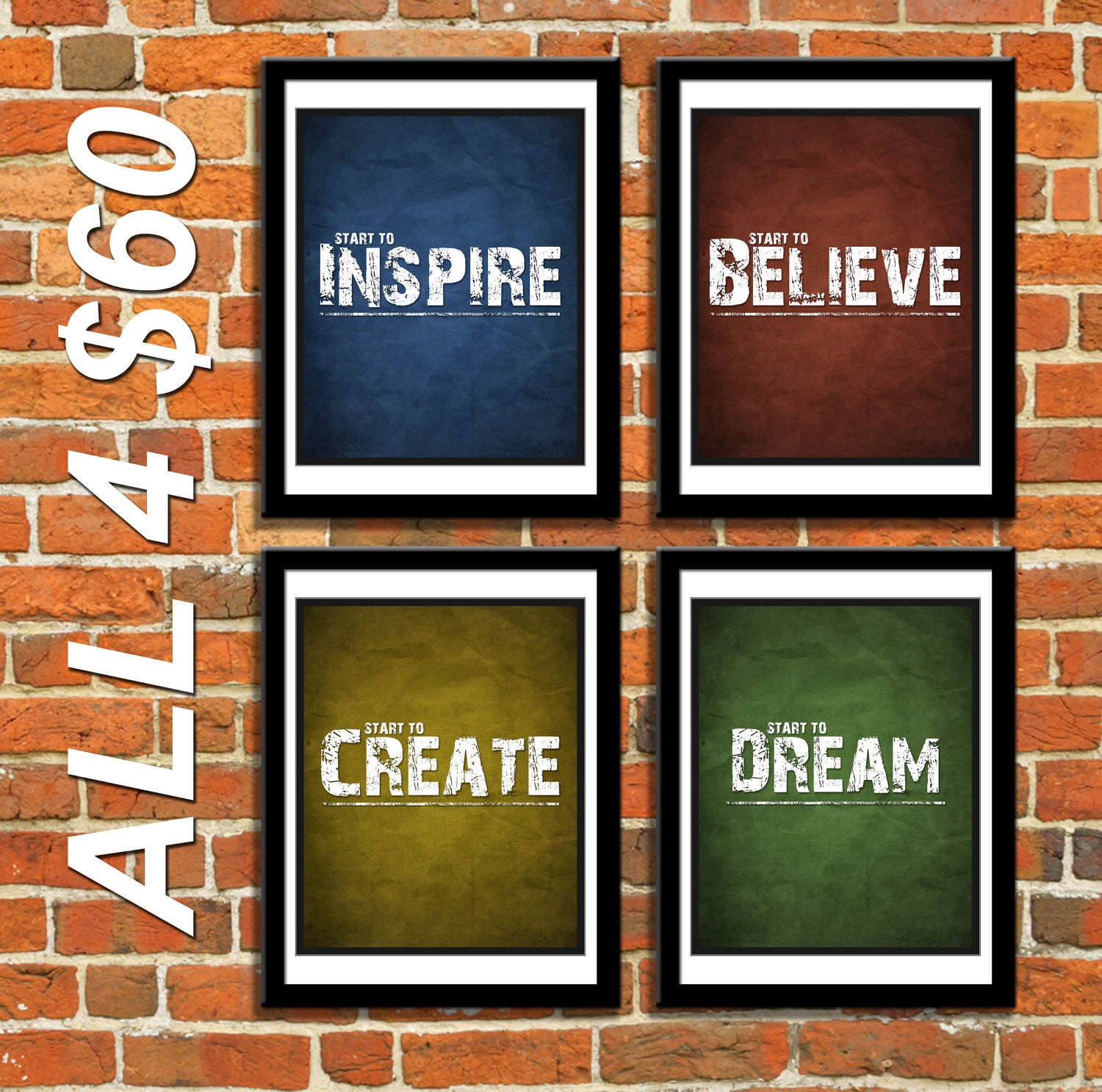 ALL 4 8x10 Dream Create Inspire Believe Inspiration Saying Motivation Wall Art Posters for Home Office Studio Decor - Four 8x10 Print