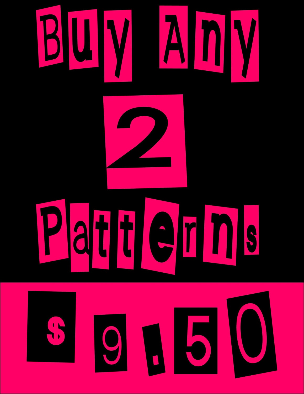 Any 2 Pattern Deal
