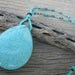 Turquoise Magnesite Teardrop Necklace