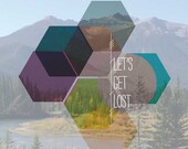 Let's Get Lost 8x10 Instagram Art