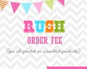 Rush Order Fee