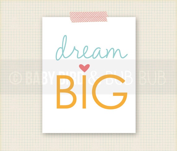 Dream Big - Kids Room Art - Baby Children Nursery Custom Wall Print Poster
