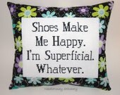 Funny Cross Stitch Pillow, Black Flower Pillow, Shoe Quote