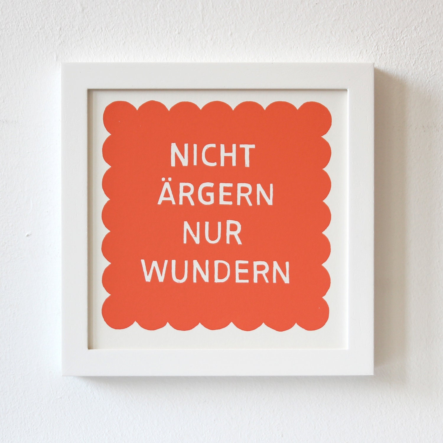 Silkscreen, Don't Worry, Print, german saying, red