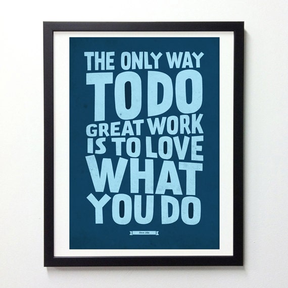 Steve Jobs Quote poster - Love What You Do - Retro-style typography wall decor print A3