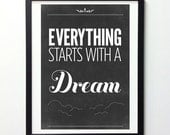 Inspiring Quote print Typography poster - Vintage-Style black and white art print - Everything starts with a dream A3