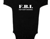 Funny, F.B.I (Fart, Burp, Insomnia) Child's Infant or Toddler One-Piece Lap Tee or T-Shirt 6mos, 12mos to 4T