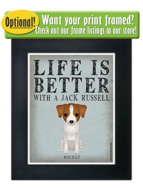 Life is Better with a Jack Russell Art Print 11x14 - Custom Dog Print