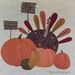THANKSGIVING TURKEY Wall Art QUILT Named "Eat More Pie"
