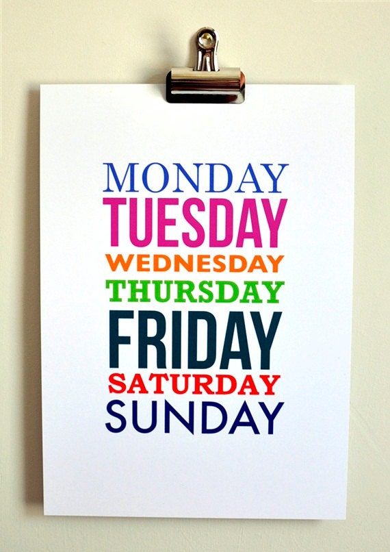 Days -  A4 - Typographical Childrens, colourful Print - for kids, little people, adults,