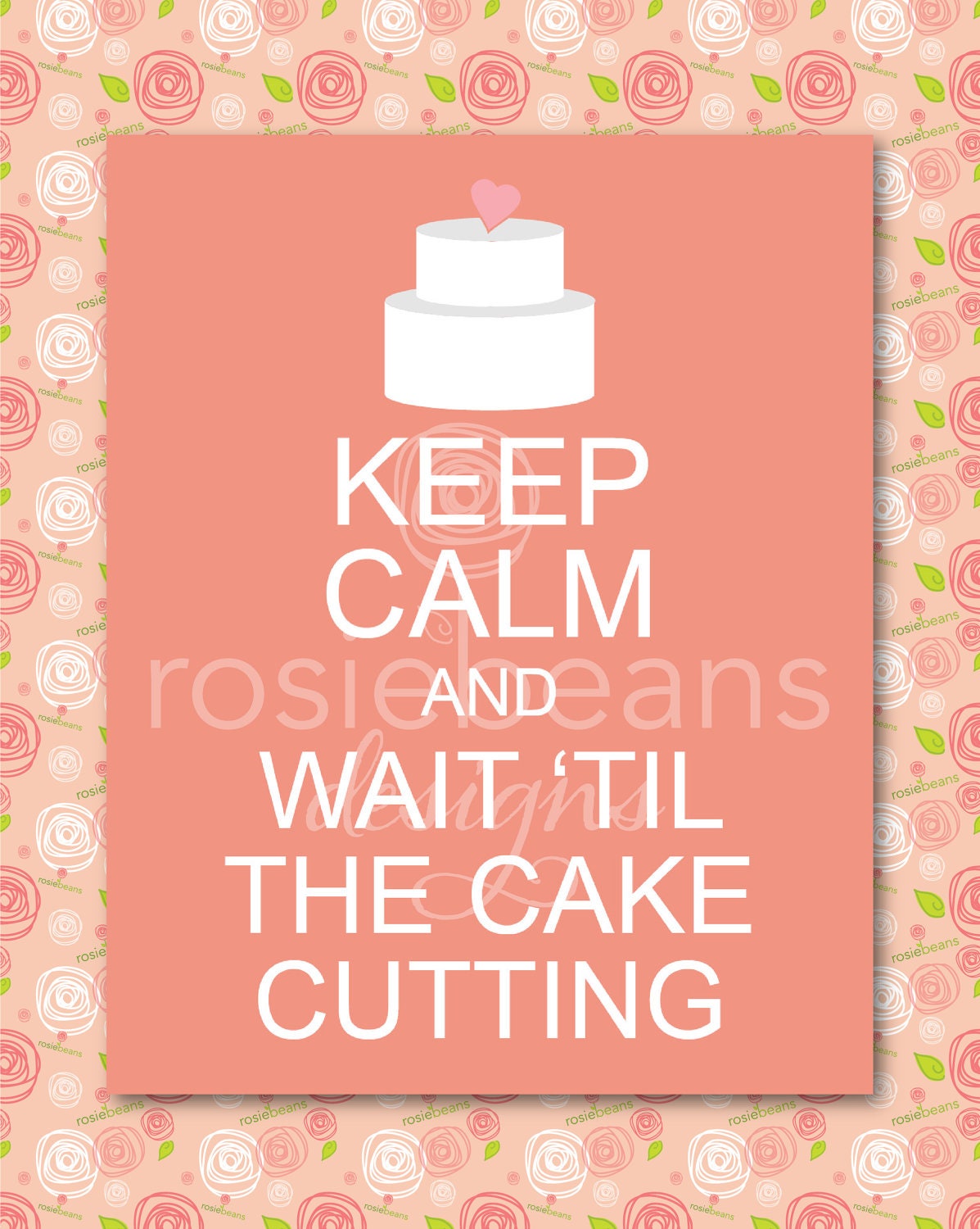 Keep Calm and Wait 'Til the Cake Cutting Print 8x10
