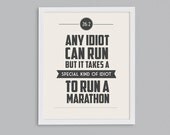 11x14 It Takes a Special Kind of Idiot to Run a Marathon Retro Print - Typographic Inspirational Running Quote - 8x10