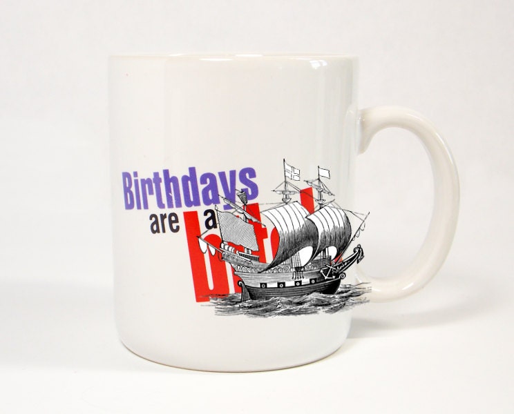 Birthdays Are a B-- Mug