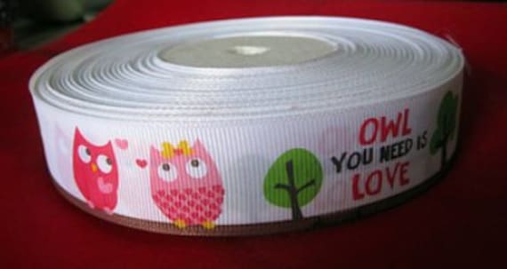 Owl you need is love grosgrain ribbon 7/8" 10 yards