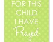 For This Child I Have Prayed Green - 8" x 10" Print