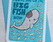Graduation Card - One of the Big Fish Now Congrats Graduate Notecard