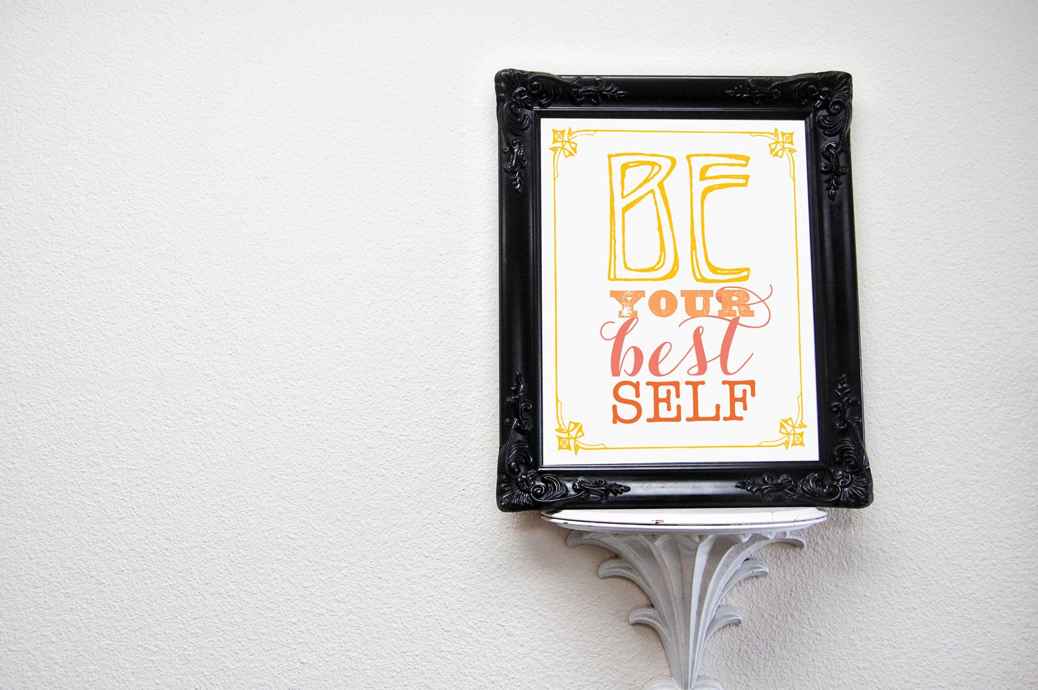 Be Your Best Self Art Print